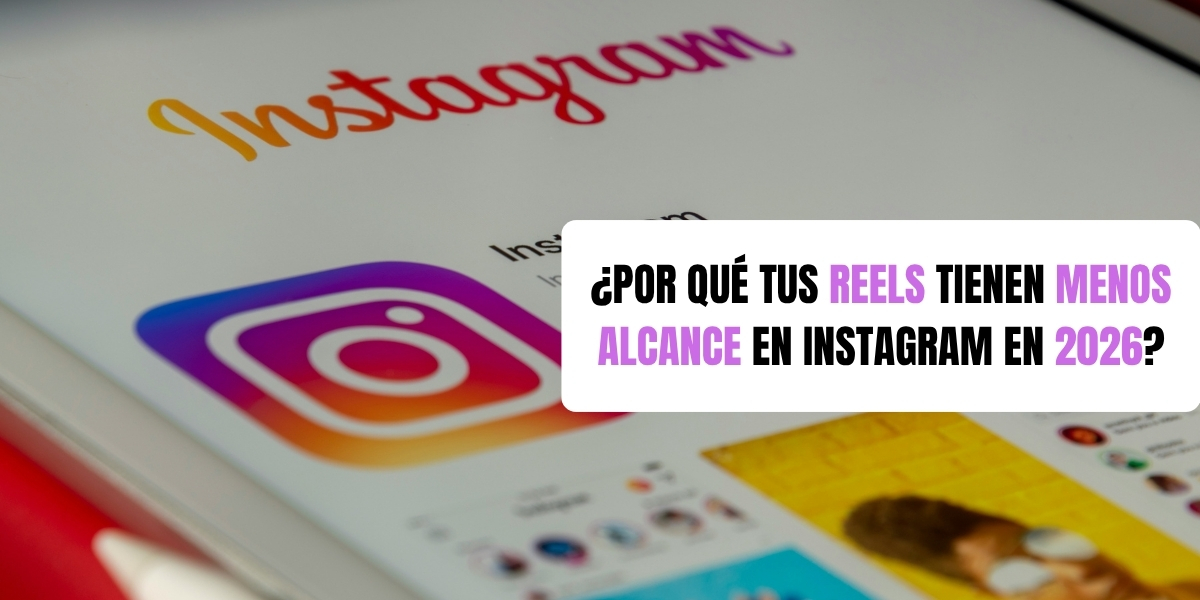 Imagen sobre Instagram con texto explicando por qué los Reels tienen menos alcance en 2026
